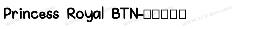 Princess Royal BTN字体转换